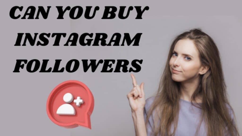 Can You Buy Instagram Followers